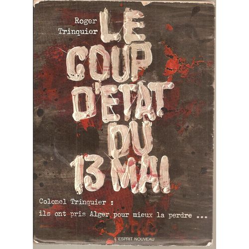 Le Coup D'état Du 13 Mai