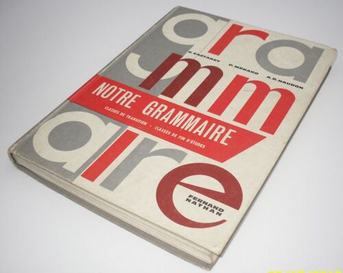 Notre Grammaire - Classes De Transition - Classes De Fin D'études.