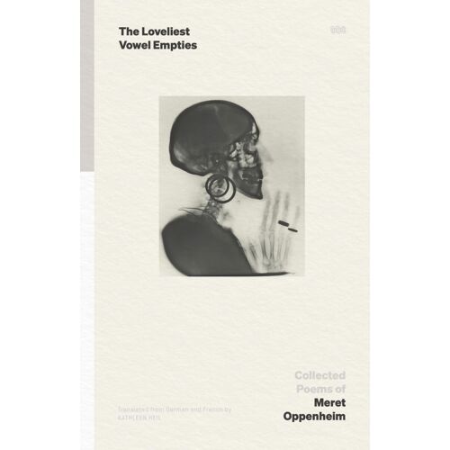 The Loveliest Vowel Empties: Collected Poems