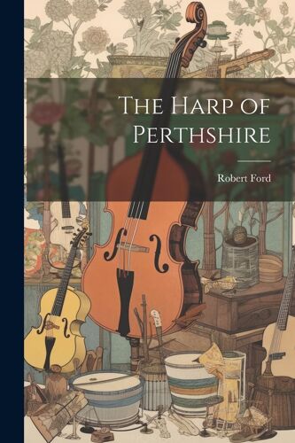 The Harp Of Perthshire