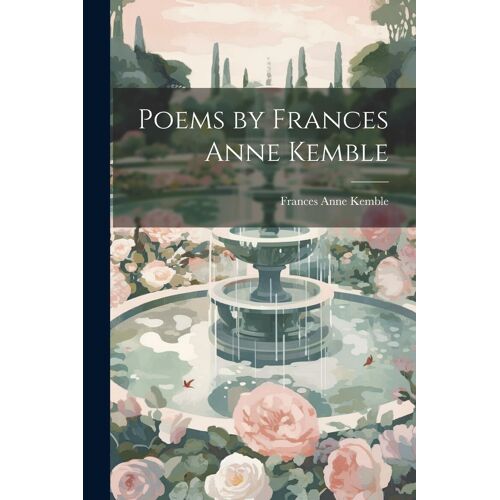 Poems By Frances Anne Kemble