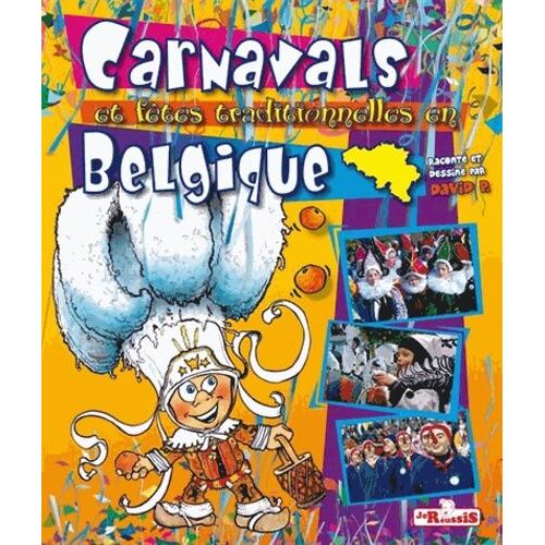 Carnavals Et Fêtes Traditionnelles En Belgique