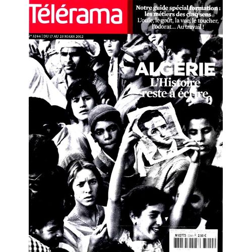 Télérama 3244 Algerie L Histoire Reste À Écrire