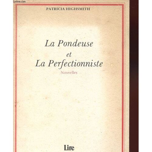 La Pondeuse Et La Perfectionniste. Nouvelles