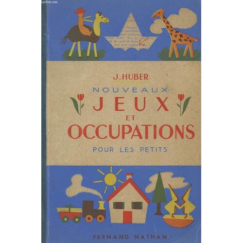 Nouveaux Jeux Et Occupations Pour Les Petits.