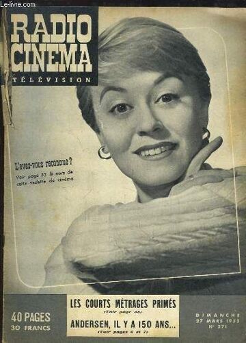 Radio Cinéma Télévision N°271 : Les Courts Métrages Primés - Andersen, Il A 150 Ans ... - L'avez-Vous Reconnu ? : Giulietta Masina, L'héroïne De La Strada.
