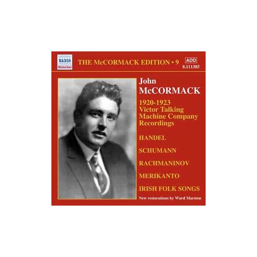 Mccormack Edition Vol. 9 : Enregistrement Victor Talking Machine Company 1920-1923