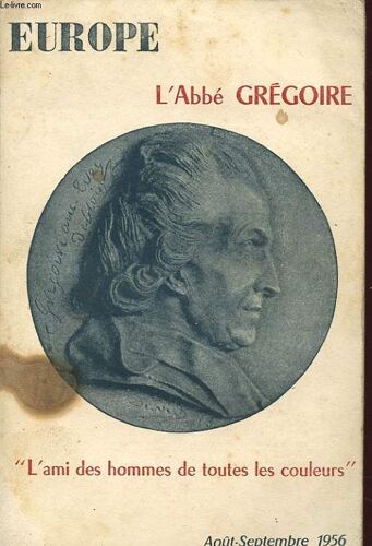 Europe N° 128-129 : L Abbe Gregoire  L Ami Des Homme De Toute Les Couleurs