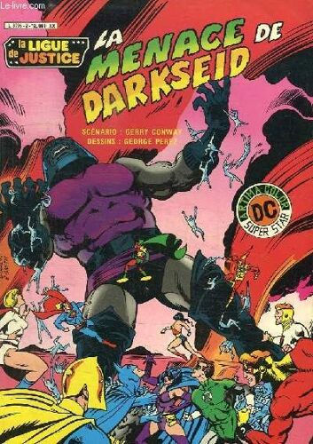 La Ligue De Justice N° 2. La Menace De Darkseid.