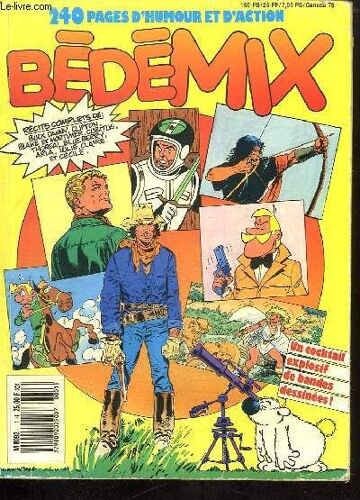 Bedemix N° 1. Un Coktail Explosif De Bandes Dessinees.