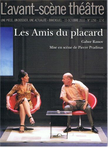 L'avant-Scène Théâtre N° 1290, 15 Octobre - Les Amis Du Placard