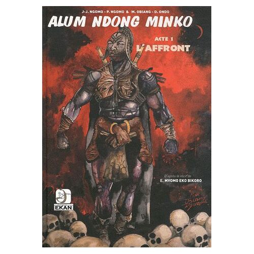 Alum Ndong Minko Tome 1 - L'affront