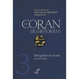 Le Coran Des Historiens - Bibliographie Des Études Sur Le Coran