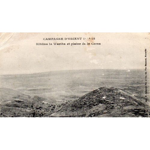 Carte Postale Ancienne - Theme Militaire - 1914-1918 - Campagne D'orient 1914-1918 -Kihlina La Wartha Et Plaine De La Cerna - Carte Non Ecrite Des Editions Grimaud - Marseille