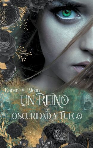 Un Reino De Oscuridad Y Fuego (Libro 1)