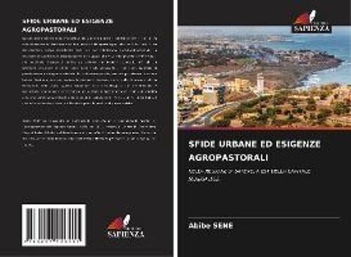 Sfide Urbane Ed Esigenze Agropastorali