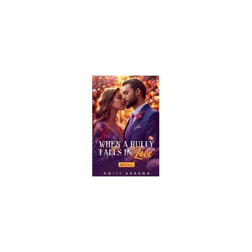 When A Bully Falls In Love- Book 2