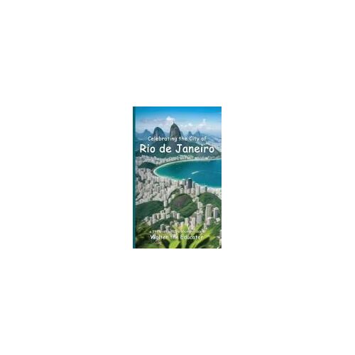 Celebrating The City Of Rio De Janeiro