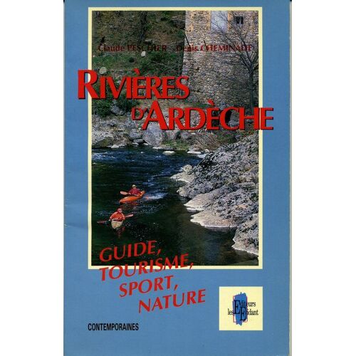 Rivières D'ardèche - Guide Sport, Tourisme, Nature