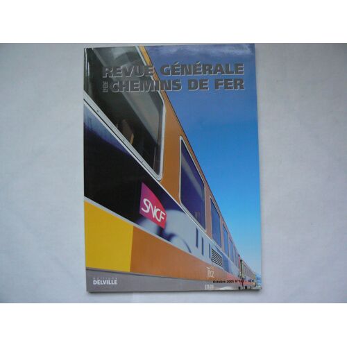 Revue Générale Des Chemins De Fer. N°143 - Octobre 2005