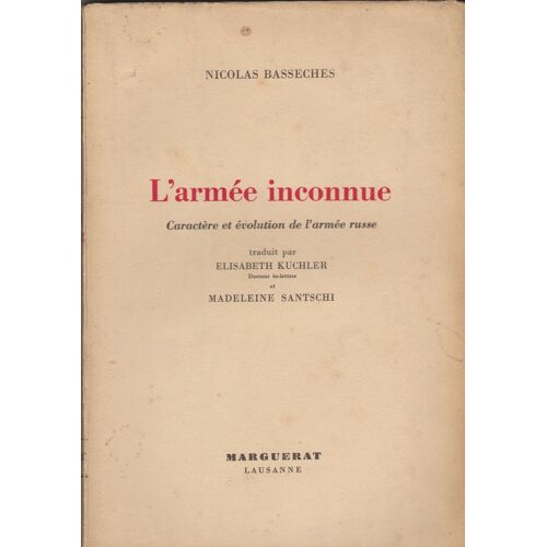 L'armée Inconnue. Caractère Et Évolution De L'armée Russe.