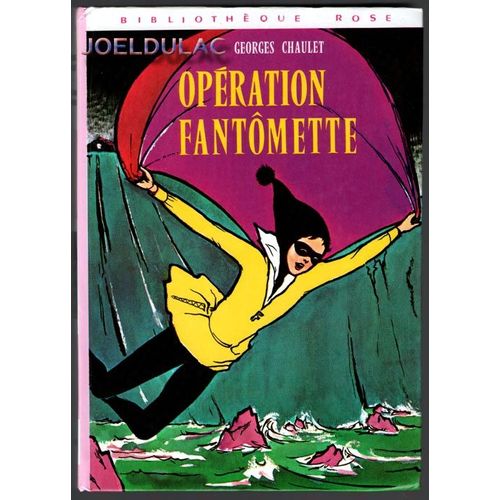Operation Fantomette - Illustrations De Josette Stefani