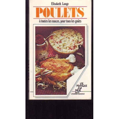 Poulets A Toutes Les Sauces Pour Tous Les Gouts