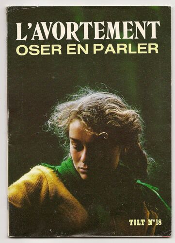 Ça Fait Tilt 18 - L'avortement Oser En Parler