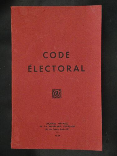 Code Électoral - Loi Du 30 Mars 1955 Et Décrets Du 27 Octobre 1964