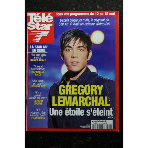 Tele Star 1597 Mai 2007 Cover Grégory Lemarchal + 4 P. Adeline Blondieau - Foresti Gossuin