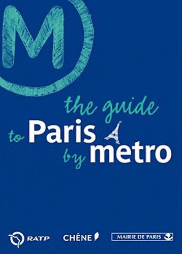 Discover Paris By Metro
