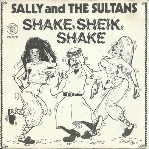 Shake, Sheik, Shake (The Arab Hustle) Part 1 (Wright - Rowland - Familoe) / Shake, Sheik, Shake (The Arab Hustle) Part 2 (Wright - Rowland - Familoe)