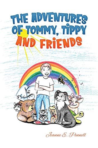 The Adventures Of Tommy, Tippy And Friends