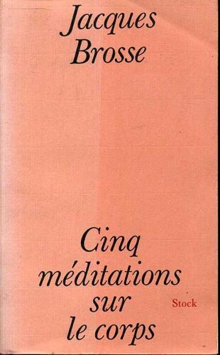 Cinq Méditations Sur Le Corps