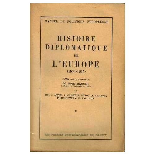 Histoire Diplomatique De L'europe (1871-1914 Tome Ii