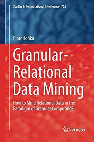 Granular-Relational Data Mining : How To Mine Relational Data In The Paradigm Of Granular Computing?