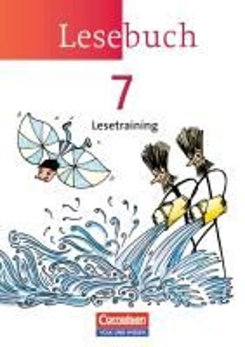 Lesebuch 7. Schuljahr. Lesetraining Arbeitsheft. Östliche Bundesländer Und Berlin