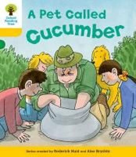 Oxford Reading Tree: Level 5: Decode And Develop A Pet Called Cucumber