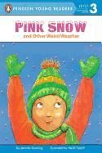 Pink Snow And Other Weird Weather