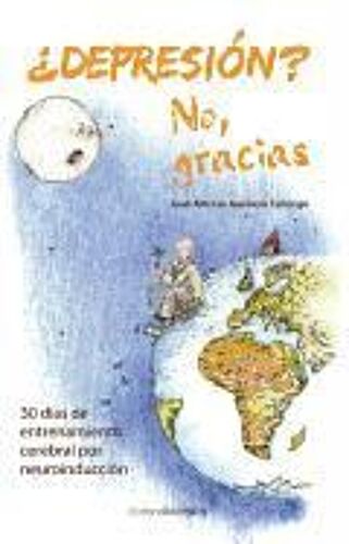 ¿Depresión?, No Gracias : Neuroinducción