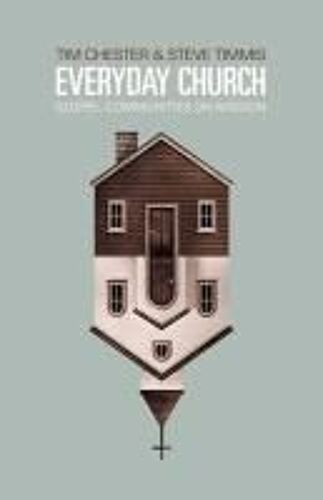 Everyday Church: Gospel Communities On Mission