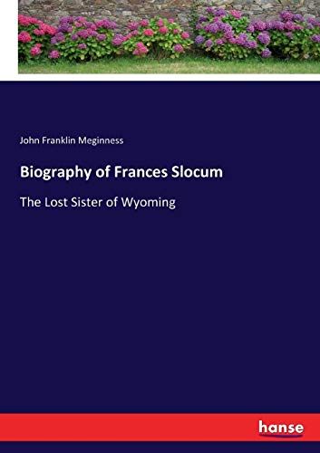 Biography Of Frances Slocum