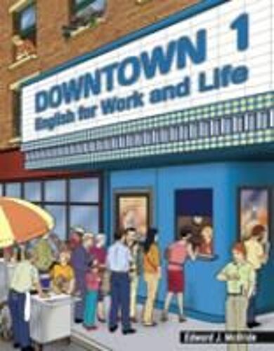 Downtown 1: English For Work And Life
