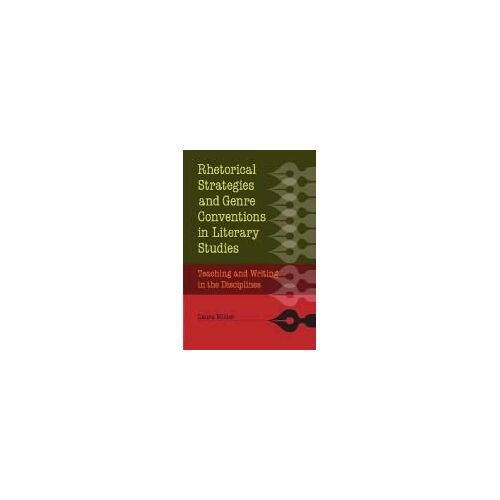 Rhetorical Strategies And Genre Conventions In Literary Studies