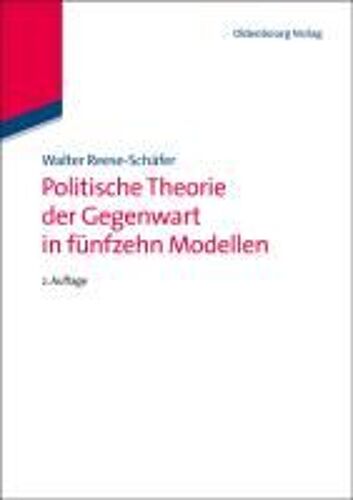 Politische Theorie Der Gegenwart In Achtzehn Modellen