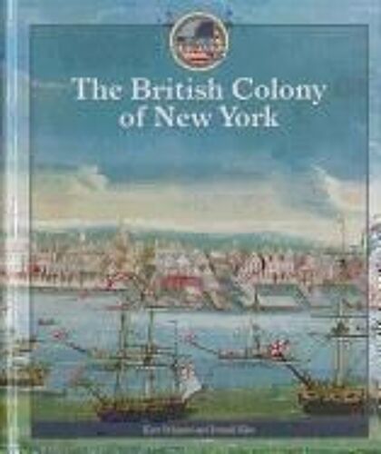 The British Colony Of New York