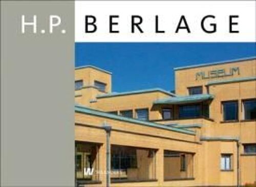 Berlage (1856 - 1934)