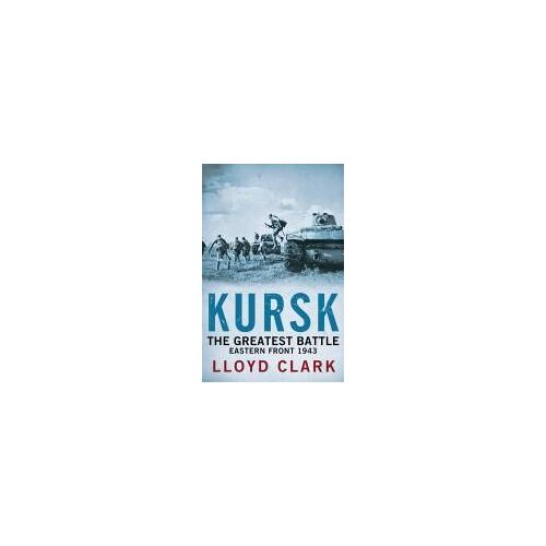 Kursk: The Greatest Battle