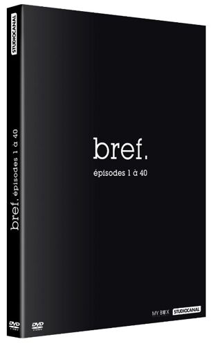 Bref, - Vol. 1 - Épisodes 1 À 40