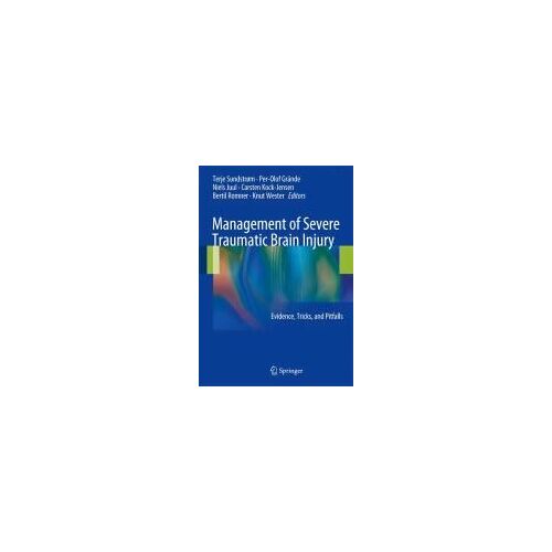 Management Of Severe Traumatic Brain Injury - Evidence, Tricks, And Pitfalls